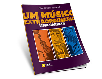 Um músico extraordinário – Lima Barreto em quadrinhos